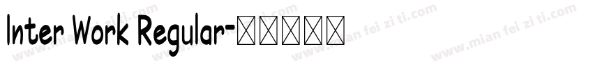 Inter Work Regular字体转换